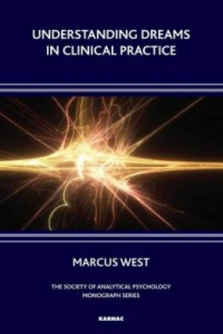 Book Understanding Dreams in Clinical Practice Marcus West