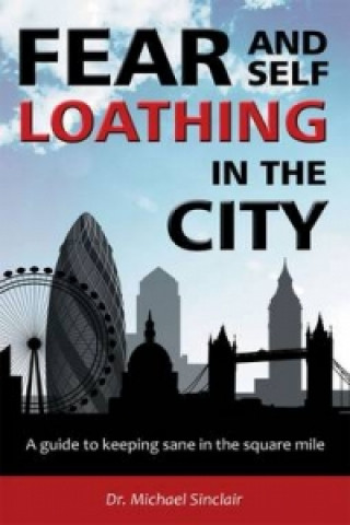 Carte Fear and Self-Loathing in the City Michael Sinclair