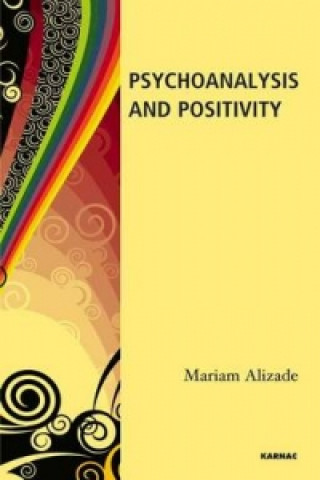 Libro Psychoanalysis and Positivity Mariam Alizade