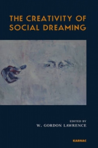Książka Creativity of Social Dreaming 