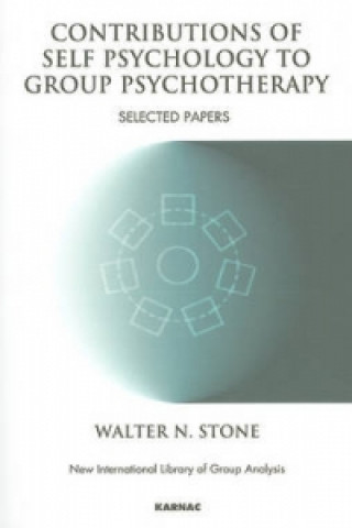 Kniha Contributions of Self Psychology to Group Psychotherapy Walter N. Stone