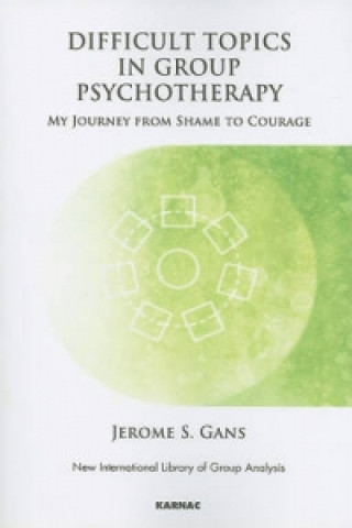 Kniha Difficult Topics in Group Psychotherapy Jerome Gans