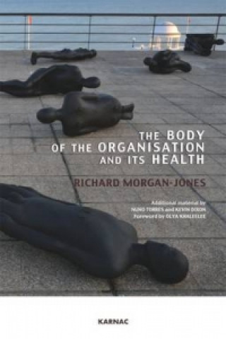 Kniha Body of the Organisation and its Health Richard Morgan-Jones