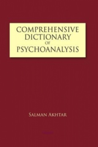 Carte Comprehensive Dictionary of Psychoanalysis Salman Akhtar