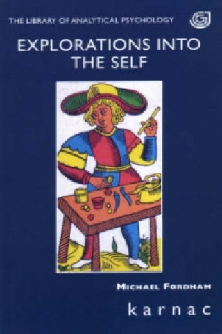 Книга Explorations into the Self Michael Fordham