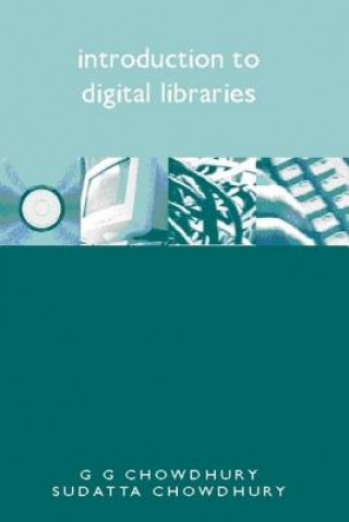 Kniha Introduction to Digital Libraries G. G. Chowdhury