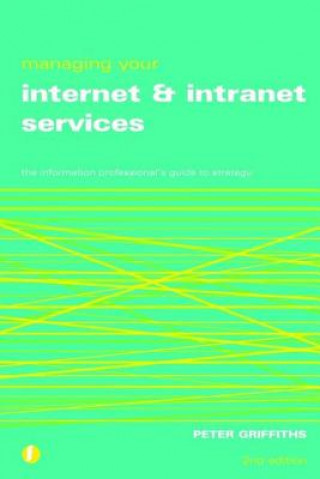 Buch Managing Your Internet and Intranet Services Peter Griffiths