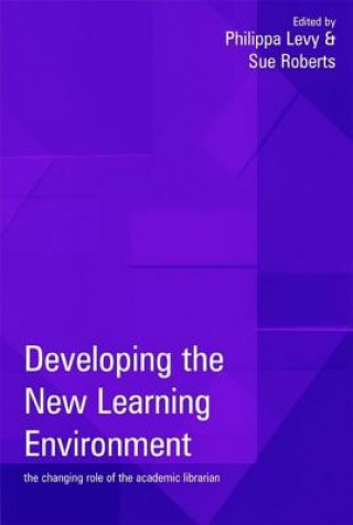 Knjiga Developing the New Learning Environment Sue Roberts