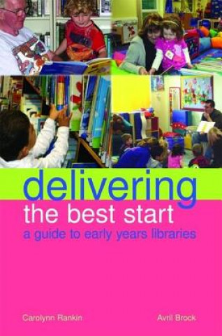 Kniha Delivering the Best Start Carolynn Rankin