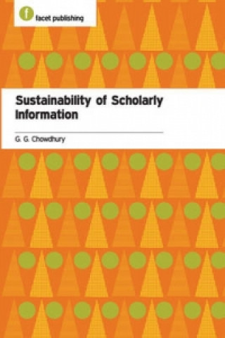 Könyv Sustainability of Scholarly Information G. G. Chowdhury