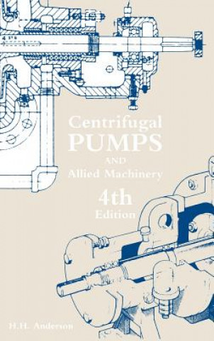 Kniha Centrifugal Pumps and Allied Machinery H. H. Anderson