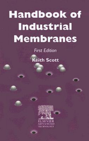 Book Handbook of Industrial Membranes Keith Scott