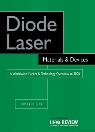 Livre Diode Laser Materials and Devices - A Worldwide Market and Technology Overview to 2005 R. Szweda