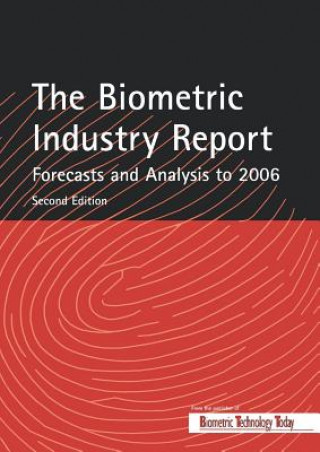 Βιβλίο Biometric Industry Report - Forecasts and Analysis to 2006 M. Lockie