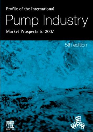 Carte Profile of the International Pump Industry - Market Prospects to 2007 R. Reidy