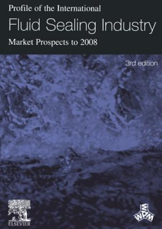 Könyv Profile of the International Fluid Sealing Industry - Market Prospects to 2008 K. Sutherland
