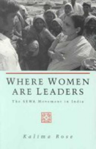 Libro Where Women are Leaders Kalima Rose