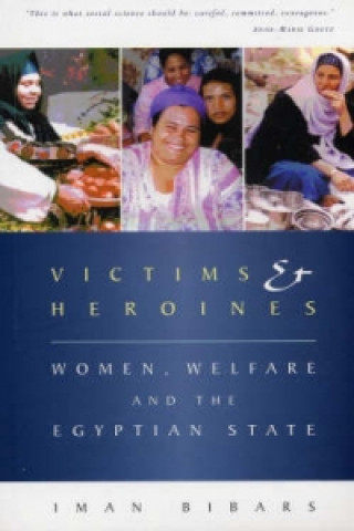 Knjiga Victims and Heroines Iman Bibars