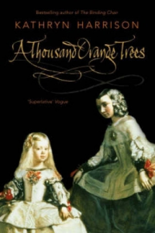 Книга Thousand Orange Trees Kathryn Harrison