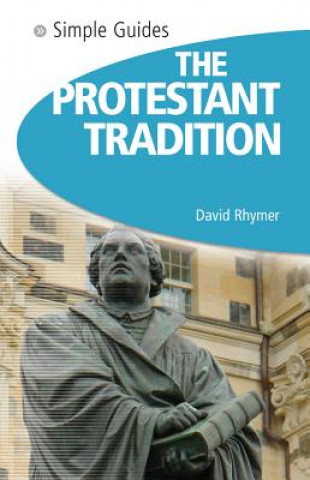 Carte Protestant Tradition - Simple Guides David Rhymer