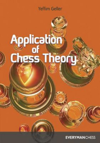 Książka Application of Chess Theory Efim Geller