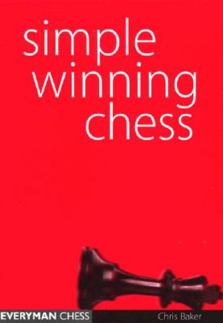 Carte Simple Winning Chess Chris Baker