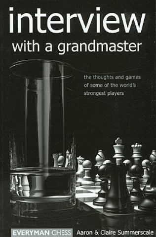 Книга Interview with a Grandmaster Aaron Summerscale