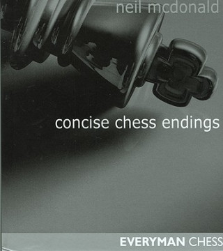 Kniha Concise Chess Endings Neil McDonald