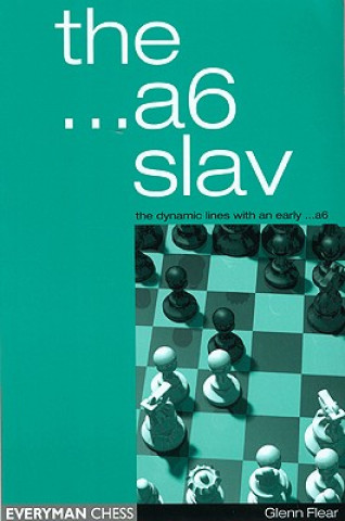 Książka A6 Slav: the Tricky and Dynamic Lines with ...A6 Glenn Flear