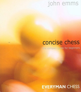 Kniha Concise Chess John Emms