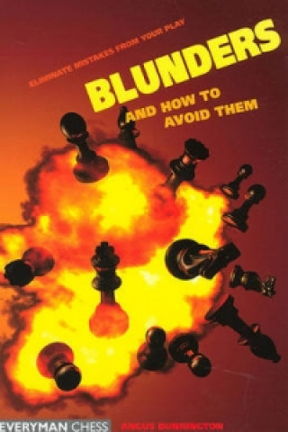 Βιβλίο Blunders & How to Avoid Them: Angus Dunnington