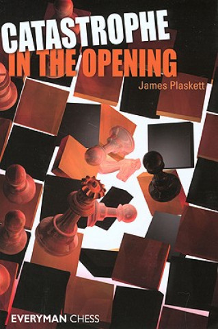 Carte Catastrophe in the Opening James Plaskett