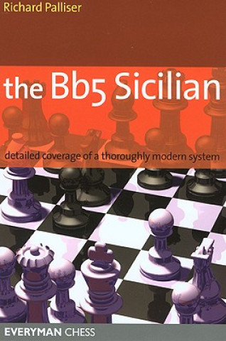 Kniha Bb5 Sicilian Richard Palliser
