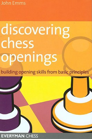Kniha Discovering Chess Openings John Emms