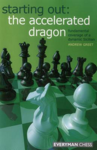 Book Starting Out : The Accelerated Dragon Andrew Greet