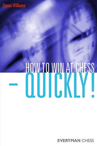 Könyv How to Win at Chess - Quickly! Simon Williams