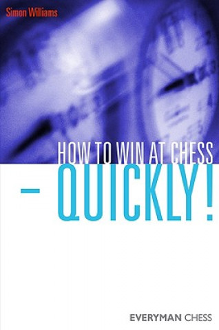 Libro How to Win at Chess - Quickly! Simon Williams