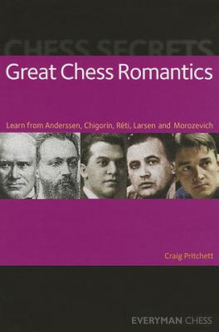 Kniha Chess Secrets: Great Chess Romantics Craig Pritchett