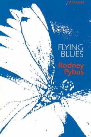 Knjiga Flying Blues Rodney Pybus