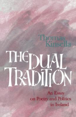 Könyv Dual Tradition Thomas Kinsella