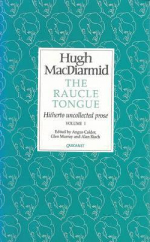 Książka Raucle Tongue Hugh MacDiarmid