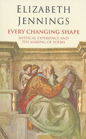 Книга Every Changing Shape Elizabeth Jennings