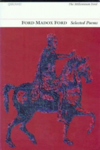 Libro Selected Poems: Ford Madox Ford Ford Madox