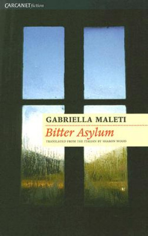 Livre Bitter Asylum Gabriella Maleti