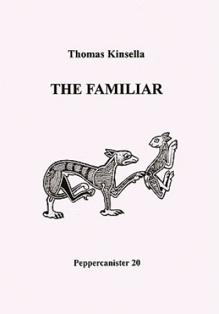 Kniha Familiar Thomas Kinsella