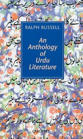 Kniha Anthology of Urdu Literature Ralph Russell