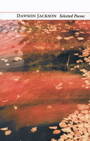 Βιβλίο Selected Poems Dawson Jackson