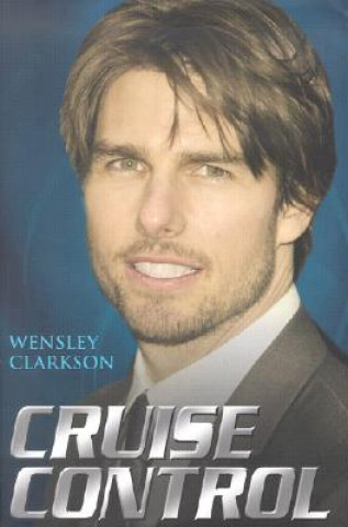 Книга Cruise Control Wensley Clarkson