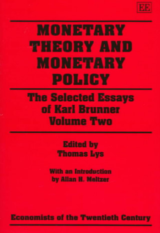 Kniha Monetary Theory and Monetary Policy - The Selected essays of karl brunner volume Two Karl Brunner