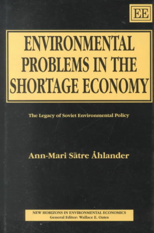 Kniha Environmental Problems in the Shortage Economy Ann-Mari Satre Ahlander